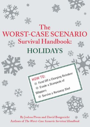 [The Worst-Case Scenario Survival Handbook 01] • Holidays